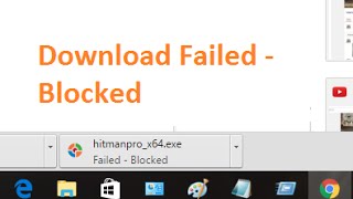 Fix Failed - Blocked Download Error in chrome - Unblock File Downloads