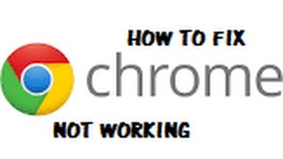 Google Chrome Not Working In 2018 [QUICK FIX]