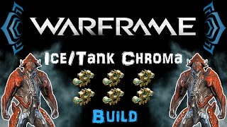 [U19.13] Warframe - Ice/Tank Chroma Build - The Unkillable Dmg Dealer [6 Forma] | N00blShowtek