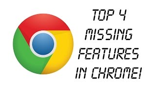 Top 4 Missing/Removed Features in Google Chrome! (OK Google, Notification Center, NPAPI)