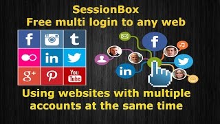 SessionBox - Free multi login to any web
